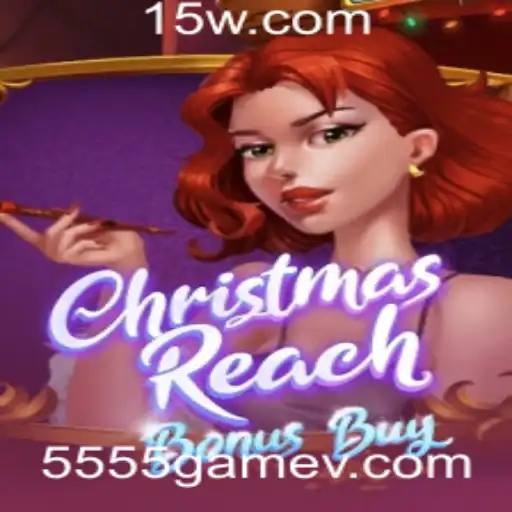 ChristmasReachBonusBuy: Mergulhe na Aventura do Natal com 5555game